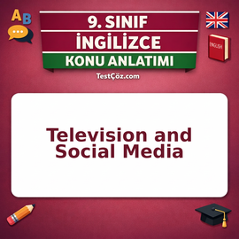 9. Sınıf İngilizce Television and Social Media Konu Anlatımı