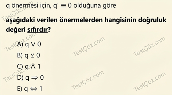 9. Sınıf Matematik Mantık Testi: Önerme, Bağlaçlar ve Bileşik Önerme Sadeleştirme