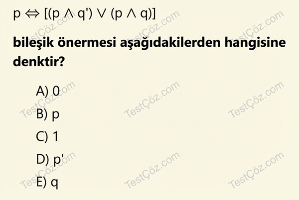 9. Sınıf Matematik Mantık Testi: Önerme, Bağlaçlar ve Bileşik Önerme Sadeleştirme