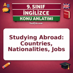 9. Sınıf İngilizce Studying Abroad Konu Anlatımı: Countries, Nationalities, Jobs