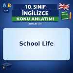 10. Sınıf İngilizce School Life Konu Anlatımı
