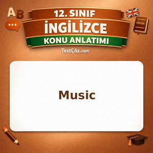 12. Sınıf İngilizce Music Konu Anlatımı