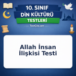 10. Sınıf Din Kültürü Allah İnsan İlişkisi Testi