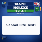 10. Sınıf İngilizce School Life Testi