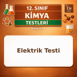 12. Sınıf Kimya ve Elektrik Testi