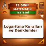 12. Sınıf Matematik Testi: Logaritma Kuralları ve Denklemler