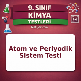 9. Sınıf Kimya Atom ve Periyodik Sistem Testi