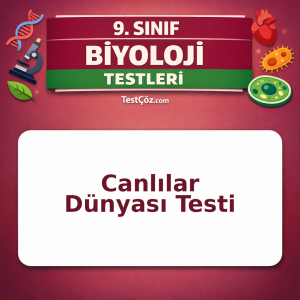 9. Sınıf Biyoloji Canlılar Dünyası Testi