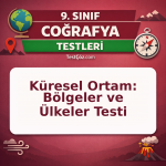 9. Sınıf Coğrafya Küresel Ortam: Bölgeler ve Ülkeler Testi