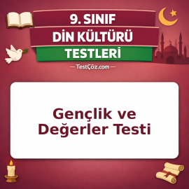 9. Sınıf Din Kültürü Gençlik ve Değerler Testi