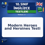 10. Sınıf İngilizce Modern Heroes and Heroines Testi