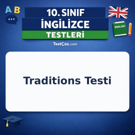 10. Sınıf İngilizce Traditions Testi