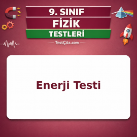 9. Sınıf Fizik Enerji Testi