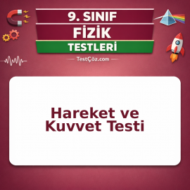 9. Sınıf Fizik Hareket ve Kuvvet Testi