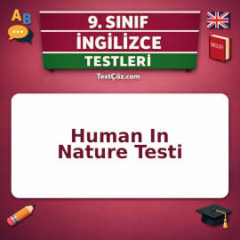 9. Sınıf İngilizce Human In Nature Testi