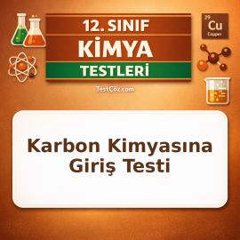 12. Sınıf Kimya Karbon Kimyasına Giriş Testi