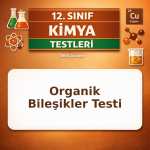 12. Sınıf Kimya Organik Bileşikler Testi