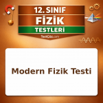 12. Sınıf Modern Fizik Testi