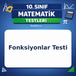 10. Sınıf Fonksiyonlar Testi