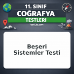 11. Sınıf Coğrafya Beşeri Sistemler Testi