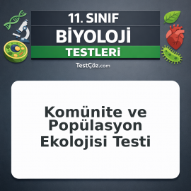 11. Sınıf Komünite ve Popülasyon Ekolojisi Testi