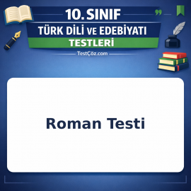 10. Sınıf Edebiyat Roman Testi