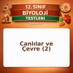 12. Sınıf Biyoloji Canlılar ve Çevre 2: Ekosistem, Popülasyon ve Biyoçeşitlilik Testi