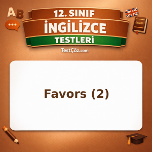 12. Sınıf İngilizce Favors 2: Polite Requests, Refusals ve Reported Speech Testi