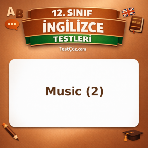 12. Sınıf İngilizce Music 2: Vocabulary, Past Habits ve Present Perfect Testi