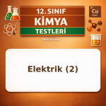 12. Sınıf Kimya ve Elektrik 2: Redoks, Galvanik Pil ve Elektroliz Testi