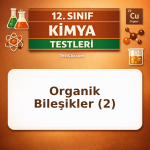 12. Sınıf Kimya Organik Bileşikler 2: Alkol, Aldehit, Keton ve Esterleşme Testi