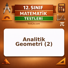 12. Sınıf Matematik Analitik Geometri 2: Çember ve Doğruya Uzaklık Testi