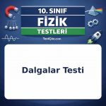 10. Sınıf Fizik Dalgalar Testi