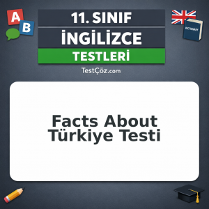 11. Sınıf İngilizce Facts About Türkiye Testi