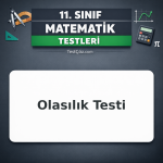11. Sınıf Matematik Olasılık Testi