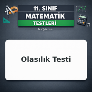 11. Sınıf Matematik Olasılık Testi