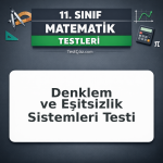 11. Sınıf Matematik Denklem ve Eşitsizlik Sistemleri Testi