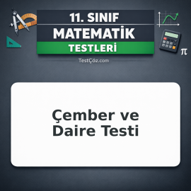 11. Sınıf Matematik Çember ve Daire Testi