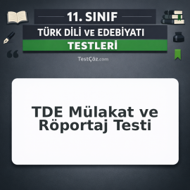 11. Sınıf TDE Mülakat ve Röportaj Testi