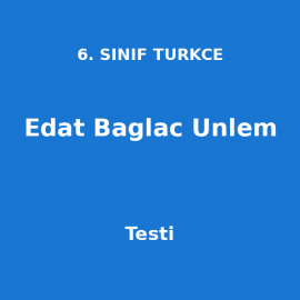 6. Sınıf Türkçe Edat, Bağlaç ve Ünlem Testi
