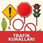 Ehliyet Sınavı Trafik Kuralları Konu Anlatımı