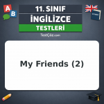 11. Sınıf İngilizce My Friends 2: Relative Clauses, Clarification ve Describing People Testi