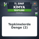 11. Sınıf Kimya Kimyasal Tepkimelerde Denge 2: Denge Sabiti, Le Chatelier, pH ve Asit-Baz Dengesi Testi