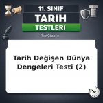 11. Sınıf Tarih Değişen Dünya Dengeleri Karşısında Osmanlı Siyaseti 2: Karlofça, Lale Devri ve Köprülüler Testi