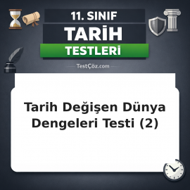 11. Sınıf Tarih Değişen Dünya Dengeleri Karşısında Osmanlı Siyaseti 2: Karlofça, Lale Devri ve Köprülüler Testi