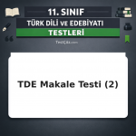 11. Sınıf Türk Dili ve Edebiyatı Makale 2: Tanım, Yapı ve Türk Makaleciliği Testi