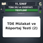 11. Sınıf Türk Dili ve Edebiyatı Mülakat ve Röportaj 2: Türler ve Türk Röportajcıları Testi