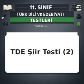 11. Sınıf Türk Dili ve Edebiyatı Şiir 2: Servet-i Fünun, Cumhuriyet ve Modern Şairler Testi