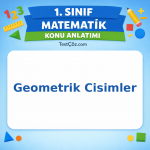 1. Sınıf Matematik Geometrik Cisimler Konu Anlatımı - testçöz.com