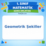 1. Sınıf Matematik Geometrik Şekiller Konu Anlatımı - testçöz.com